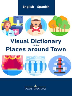 cover image of Visual Dictionary of the Places around Town